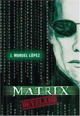 Matrix Develado [Spanish] 1412092833 Book Cover