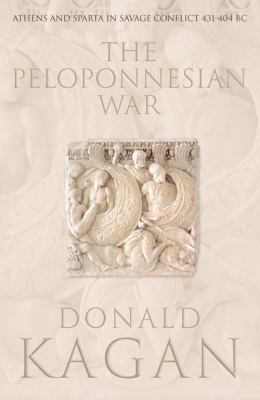 The Peloponnesian War: Athens and Sparta in Sav... 0007115059 Book Cover
