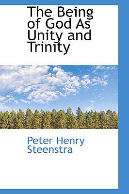 The Being of God as Unity and Trinity 1103441671 Book Cover