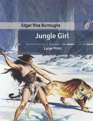 Jungle Girl: Large Print B086FPBKTH Book Cover