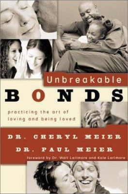 Unbreakable Bonds: Practicing the Art of Loving... 0801012473 Book Cover