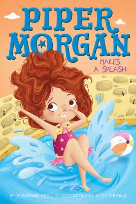 Piper Morgan Makes a Splash 1481457187 Book Cover