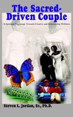 The Sacred-Driven Couple: A Spiritual Pilgrimag... 1414052707 Book Cover