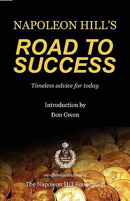 Napoleon Hill's Road to Success 0981951198 Book Cover
