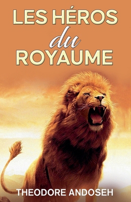 Les Héros du Royaume [French] B0C7Z1JQ5Z Book Cover