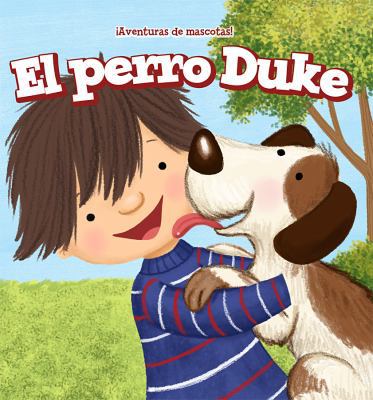 El Perro Duke (Duke the Dog) [Spanish] 1508156824 Book Cover