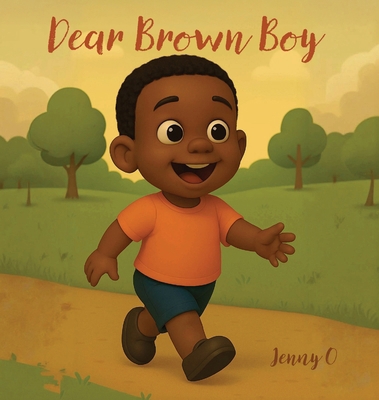 Dear Brown Boy B0FXYRHC8H Book Cover