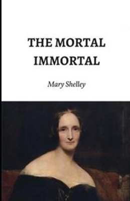 Paperback The Mortal Immortal Illustrated Book