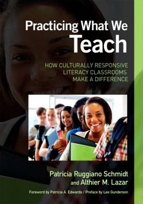 Practicing What We Teach: How Culturally Respon... 0807752207 Book Cover