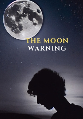 The Moon Warning: Escape from the illusion B0BZFRP792 Book Cover