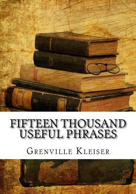 Fifteen Thousand Useful Phrases 1987604652 Book Cover