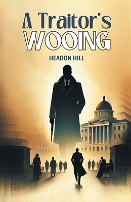 A Traitor's Wooing 9369076980 Book Cover