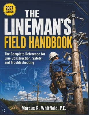 The Lineman's Field Handbook: The Complete Refe... B0HHXV217L Book Cover