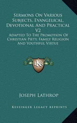 Sermons on Various Subjects, Evangelical, Devot... 116355846X Book Cover