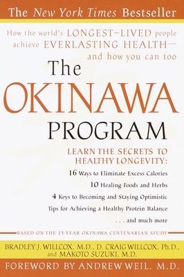 The Okinawa Program: How the World's Longest-Li... 0609807501 Book Cover