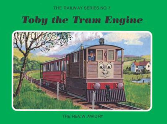 The Railway Series No. 7: Toby the Tram Engine ... 1405203374 Book Cover