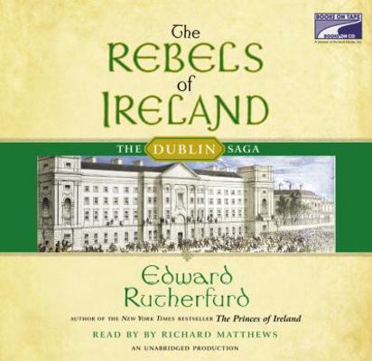 The Rebels of Ireland: The Dublin Saga (The Dub... 1415926891 Book Cover