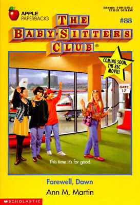 Farewell, Dawn (The Baby-Sitters Club, No. 88) 0590228722 Book Cover