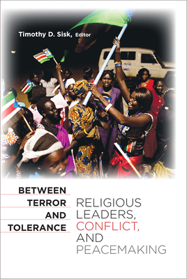 Between Terror and Tolerance: Religious Leaders... 158901782X Book Cover
