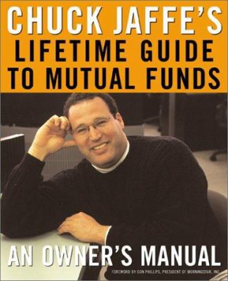 Chuck Jaffe's Lifetime Guide to Mutual Funds 0738202738 Book Cover