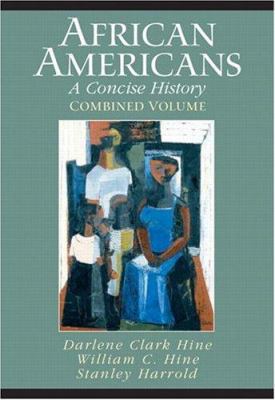 African Americans: A Concise History, Combined ... 0131114417 Book Cover