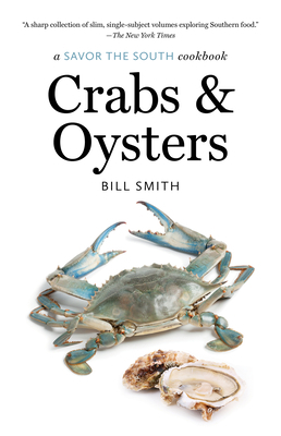 Crabs and Oysters: A Savor the South Cookbook 1469677598 Book Cover