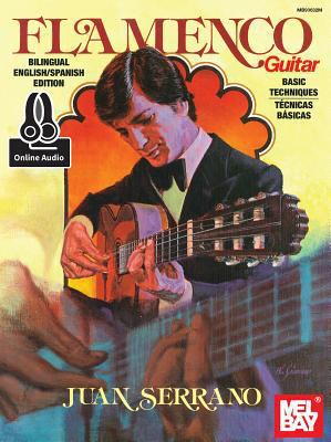 Juan Serrano - Flamenco Guitar Basic Techniques 0786694319 Book Cover