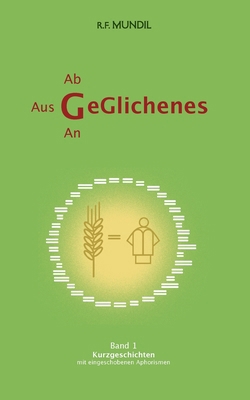 Geglichenes: Band 1 Kurzgeschichten mit eingesc... [German] 3759768598 Book Cover