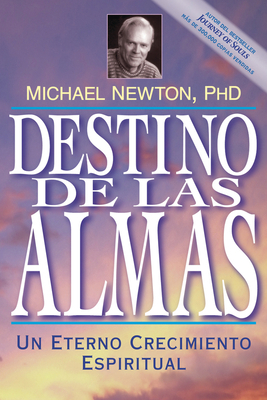 Destino de las Almas: Un Eterno Crecimiento Esp... [Spanish] 1567184987 Book Cover