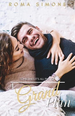 A Grand Plan: A Sweet Holiday Romantic Comedy B08NVP768R Book Cover