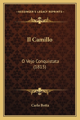 Il Camillo: O Vejo Conquistata (1815) [French] 116848555X Book Cover