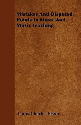 Mistakes And Disputed Points In Music And Music... 1445575337 Book Cover