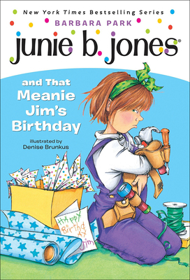 Junie B. Jones and That Meanie Jim's Birthday 0613018818 Book Cover