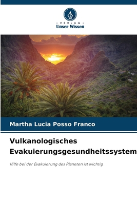 Vulkanologisches Evakuierungsgesundheitssystem [German] 620850547X Book Cover