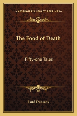 The Food of Death: Fifty-one Tales 1162769599 Book Cover