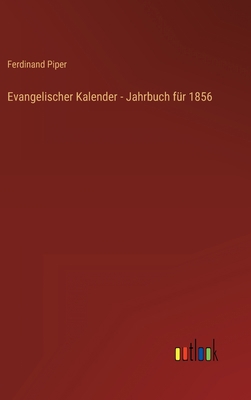 Evangelischer Kalender - Jahrbuch für 1856 [German] 3368009494 Book Cover