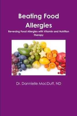 Beating Food Allergies 1312941618 Book Cover