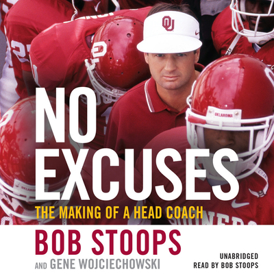 No Excuses: The Making of a Head Coach 1549149008 Book Cover