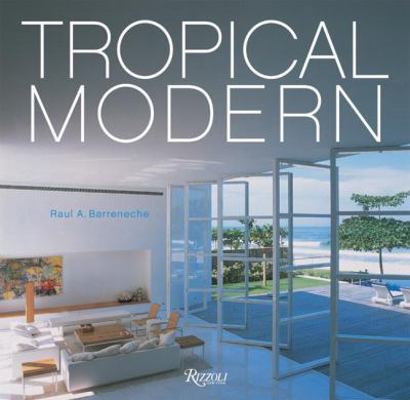 Tropical Modern 0847825795 Book Cover