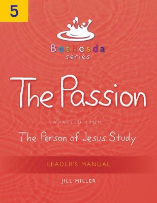 Spiral-bound Passion : Unit 5: Bethesda Series Student Manual Book