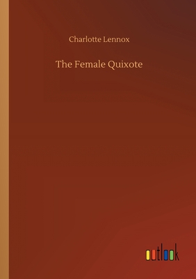 The Female Quixote 3752409940 Book Cover