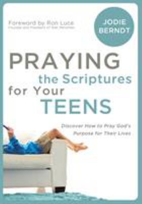 Praying the Scriptures for Your Teenagers: Disc... 031027351X Book Cover