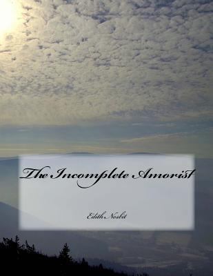 The Incomplete Amorist 1544930232 Book Cover