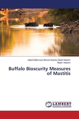 Buffalo Bioscurity Measures of Mastitis 3659522635 Book Cover