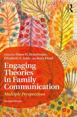 Engaging Theories in Family Communication: Mult... 1138700940 Book Cover