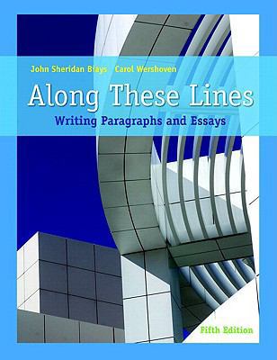 Along These Lines: Writing Paragraphs and Essay... 0205669921 Book Cover