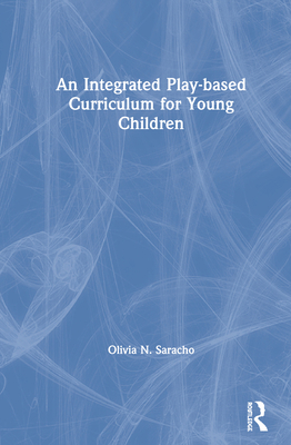 An Integrated Play-Based Curriculum for Young C... 1138339687 Book Cover