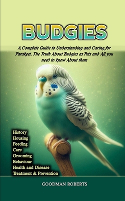 Budgies: A Complete Guide to Understanding and ...            Book Cover