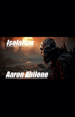 Isolation B0CLNS63G8 Book Cover