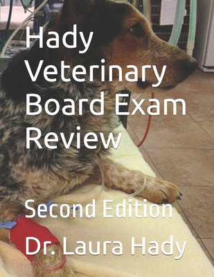Hady Veterinary Board Exam Review: Second Edition B0CJWWB5ZK Book Cover
